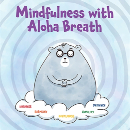 Book teaches keiki to embrace mindfulness with aloha