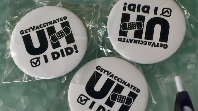 Get Vaccinated U H, I did! buttons