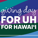 Make an early impact, shape Hawaiʻi’s future through UH Giving Day